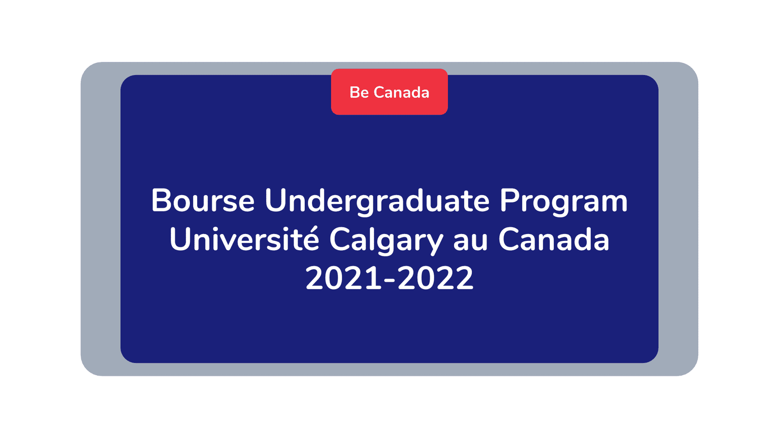 Bourse Undergraduate Program Université Calgary