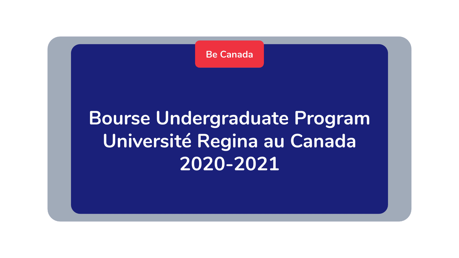 Bourse Undergraduate Program Université Regina