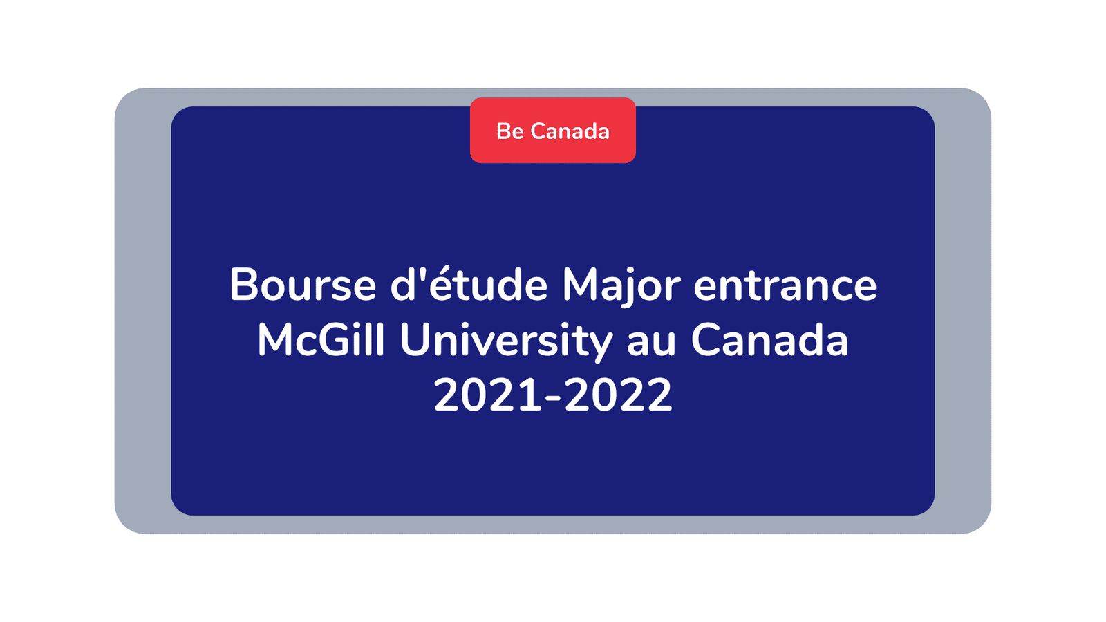 Bourse d'étude Major entrance McGill University