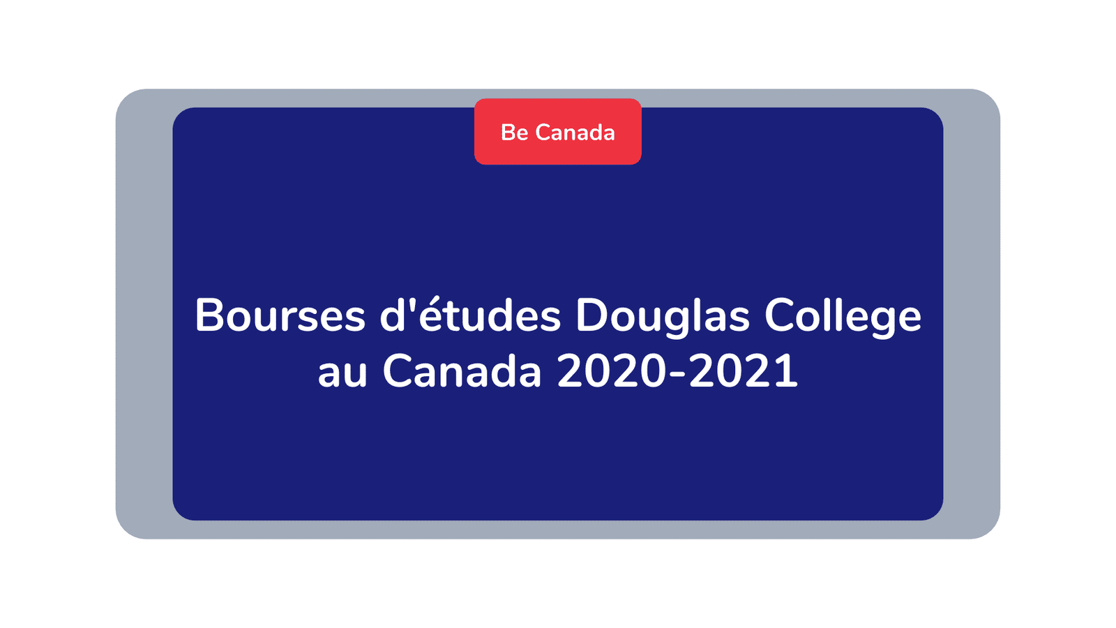 Bourses d'études Douglas College