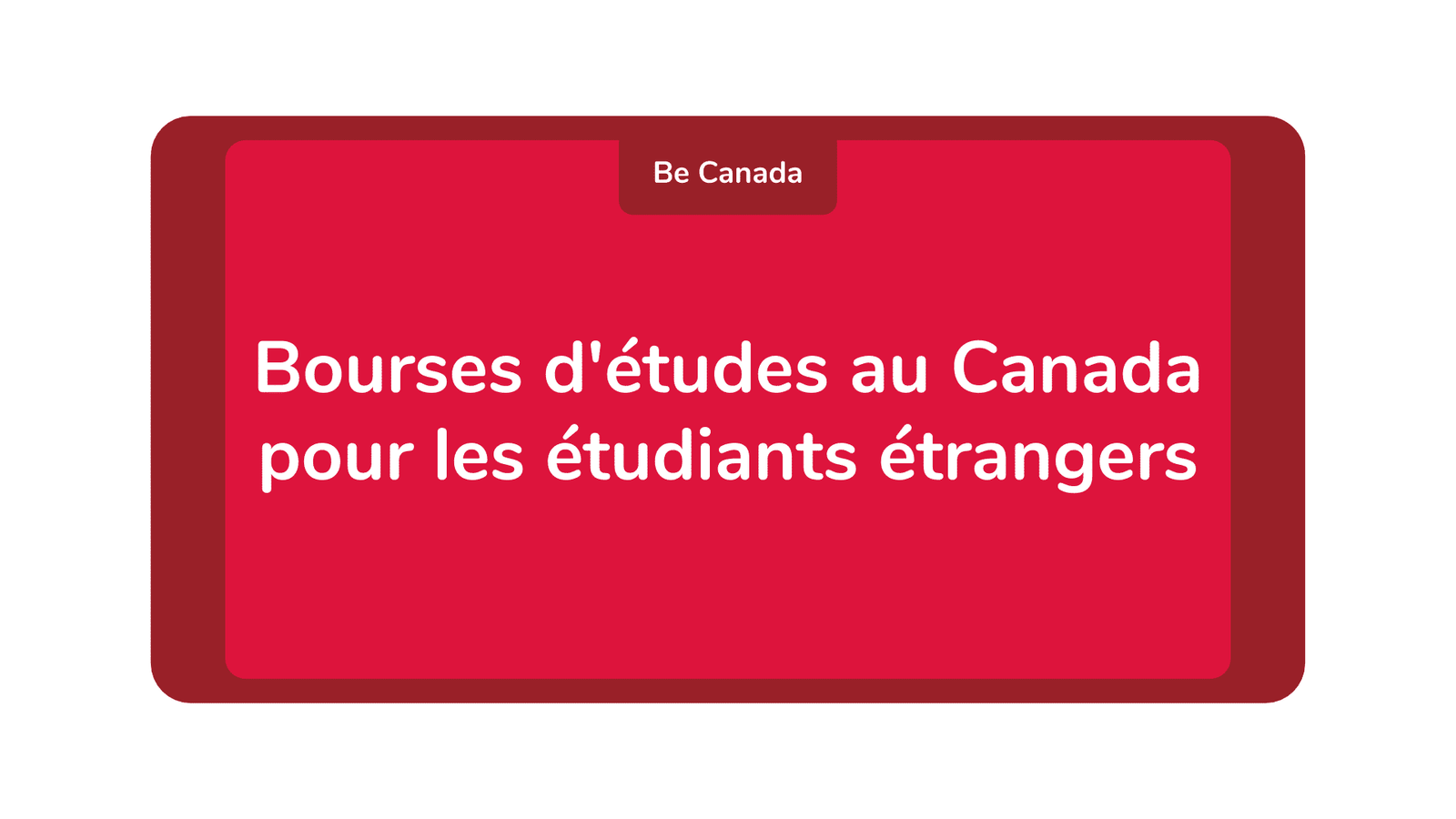 Bourses D Etudes Au Canada En 2021 De 712 Offres A Voir