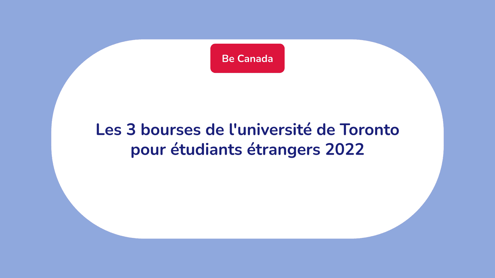 3 bourses de l'université de Toronto pour étudiants étrangers 2022