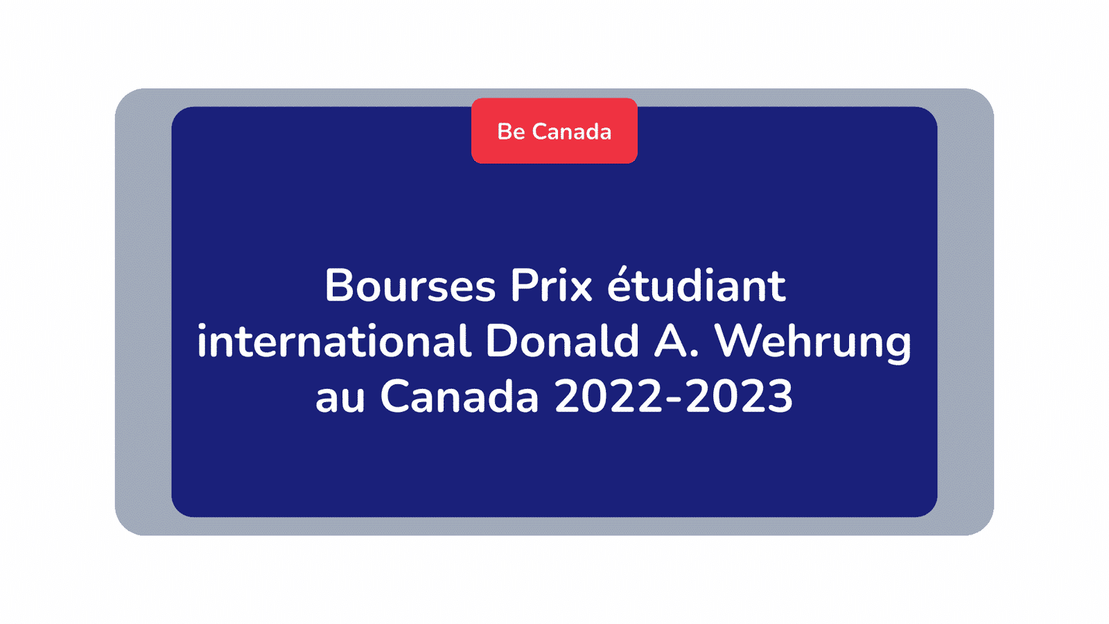 Bourses Prix étudiant international Donald A. Wehrung