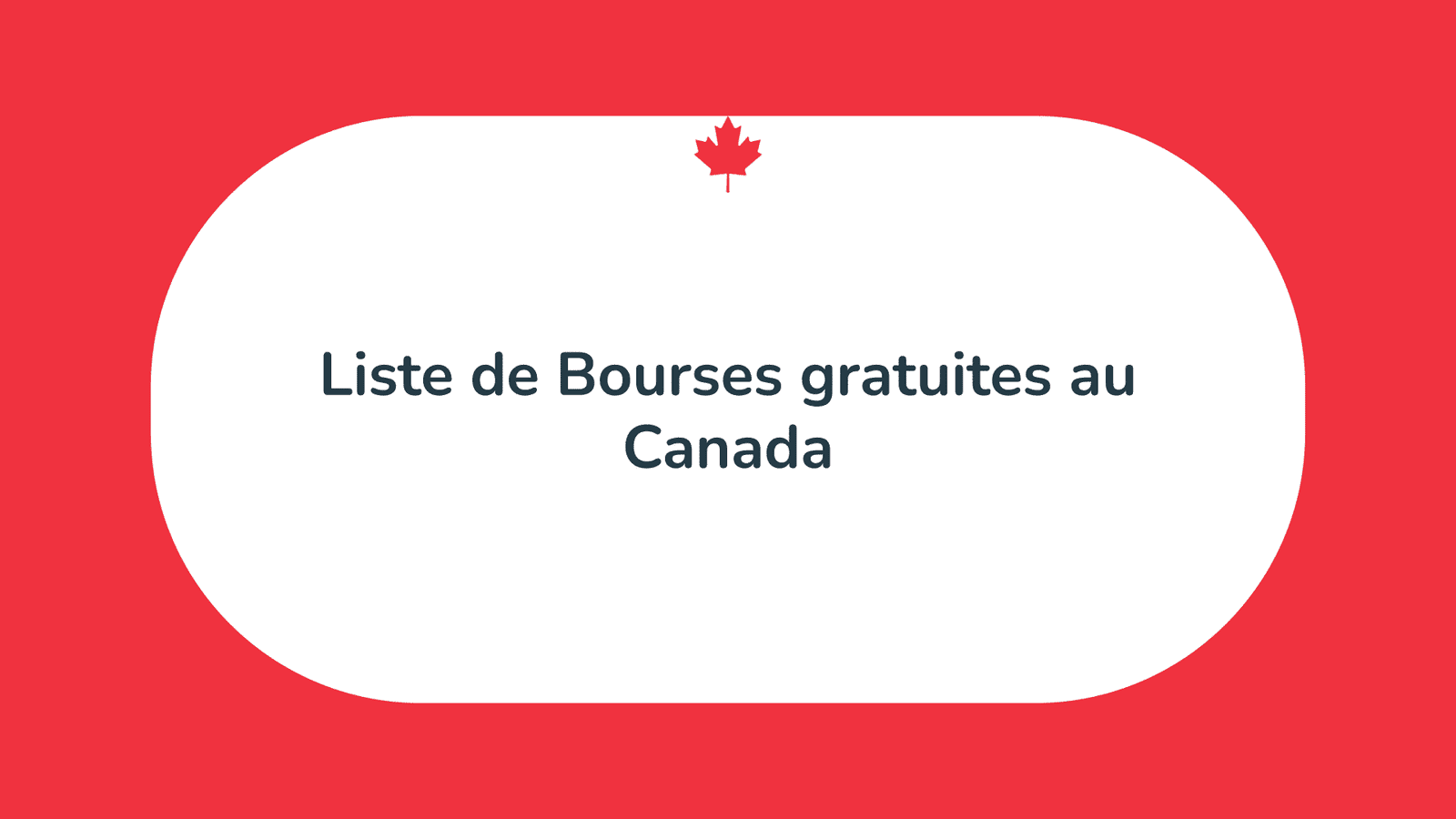 Liste de 41 Bourses gratuites au Canada en 2024