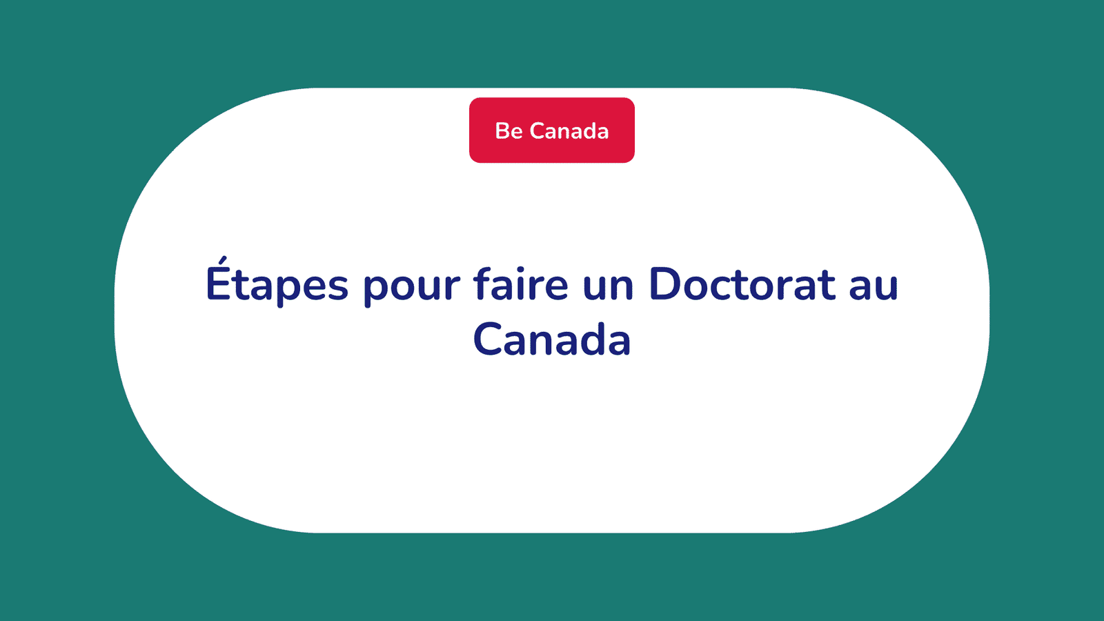 Étapes pour faire un Doctorat au Canada