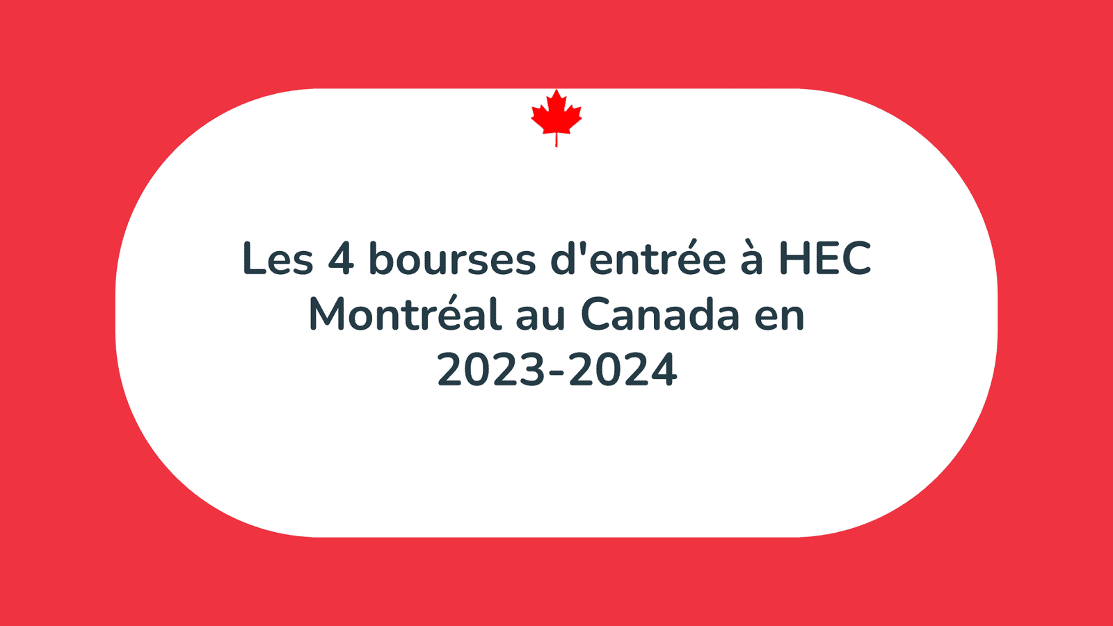 Bourses d'entrée à HEC Montréal au Canada
