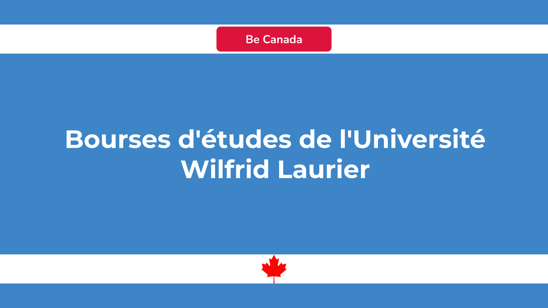 Les 15 bourses d'études de l'Université Wilfrid Laurier en 2024