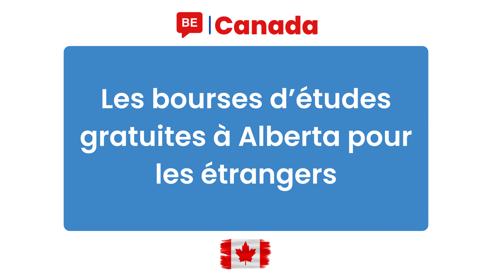 Les bourses d’études gratuites à Alberta pour les étrangers