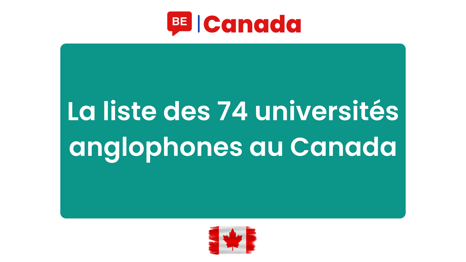 La liste des 74 universités anglophones au Canada