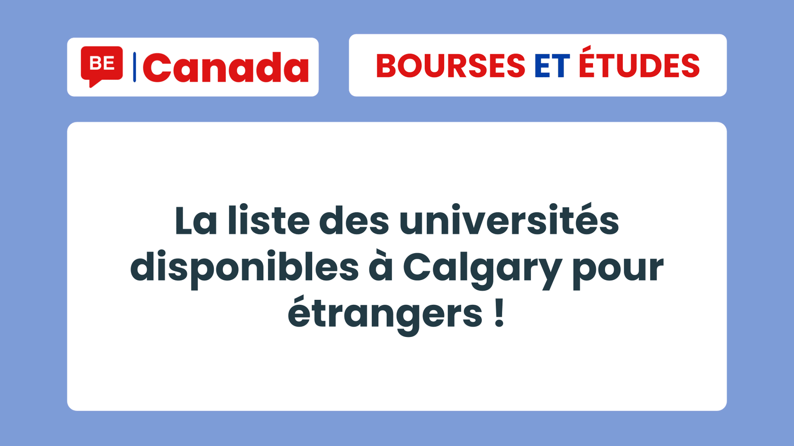 La liste des universités disponibles à Calgary pour étrangers !