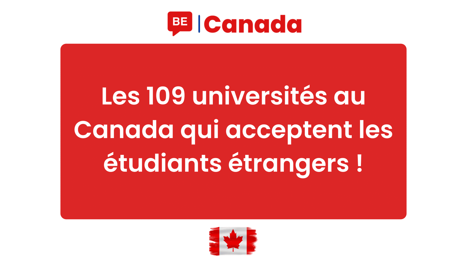 Les 109 universités au Canada qui acceptent les étudiants étrangers !